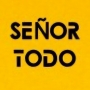 SEÑOR TODO